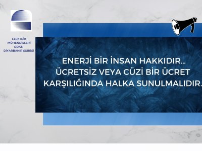 ENERJİ ALANINDAKİ ÖZELLEŞTİRMELER VE SONUÇLARI İLE ENERJİYE YAPILAN ZAMLAR VE YURTTAŞLARA YANSIMALARINA İLİŞKİN ŞUBEMİZ GÖRÜŞLERİ