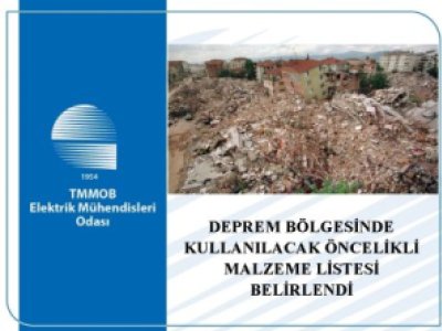 DEPREM BÖLGESİNDE KULLANILACAK ÖNCELİKLİ MALZEME LİSTESİ