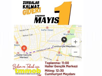 HAYDİ 1 MAYIS`A !