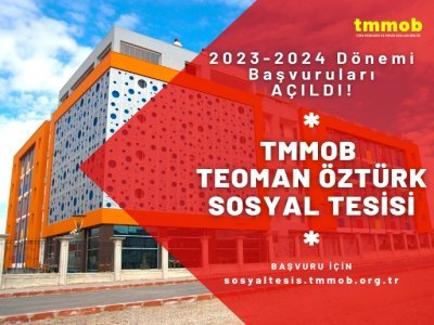TMMOB TEOMAN ÖZTÜRK SOSYAL TESİSİ BAŞVURU VE KAYITLARI BAŞLADI!