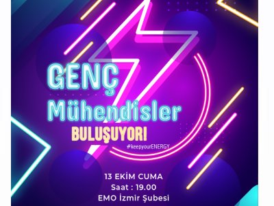 <B>GENÇ MÜHENDİSLER BULUŞUYOR</B>