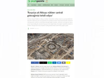 RUSYAYA AİT AKKUYU NÜKLEER SANTRALİ GELECEĞİMİZİ TEHDİT EDİYOR (YESİLGAZETE.ORG)