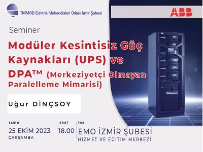 SEMİNER: MODÜLER KESİNTİSİZ GÜÇ KAYNAKLARI (UPS) VE DPA