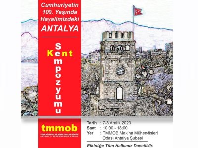 ANTALYA KENT SEMPOZYUMU: CUMHURİYETİN 100. YAŞINDA HAYALİMİZDEKİ ANTALYA