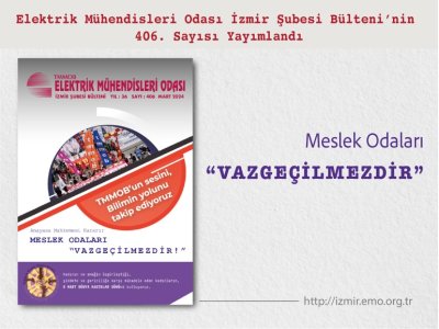 SAYI 406: <B> MESLEK ODALARI VAZGEÇİLMEZDİR!</B>