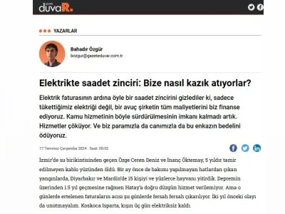 ELEKTRİKTE SAADET ZİNCİRİ: BİZE NASIL KAZIK ATIYORLAR? (BAHADIR ÖZGÜR/GAZETEDUVAR.COM.TR)