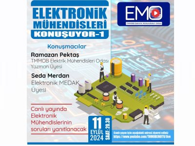 <B>EMO TV:</B> ELEKTRONİK MÜHENDİSLERİ KONUŞUYOR-1