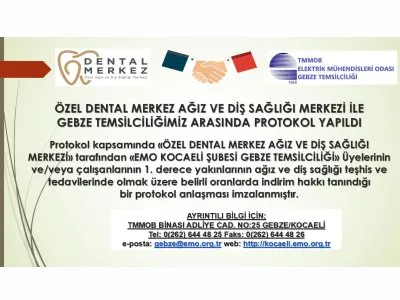 ÖZEL DENTAL MERKEZ AĞIZ VE DİŞ SAĞLIĞI MERKEZİ İLE GEBZE TEMSİLCİLİĞİMİZ ARASINDA PROTOKOL YAPILDI
