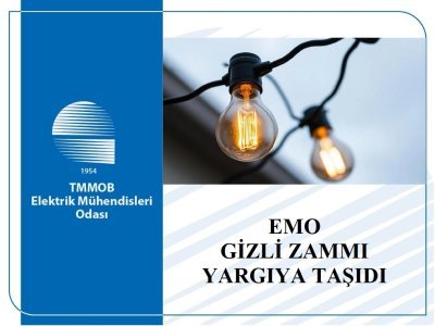 EMO GİZLİ ZAMMI YARGIYA TAŞIDI