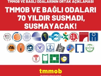 TMMOB VE BAĞLI ODALARI 70 YILDIR SUSMADI, SUSMAYACAK!