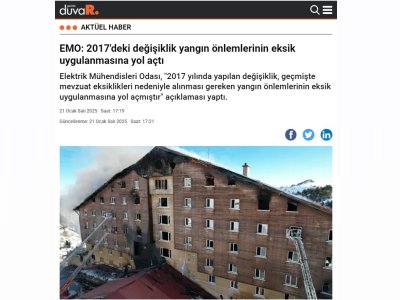 EMO: 2017`DEKİ DEĞİŞİKLİK YANGIN ÖNLEMLERİNİN EKSİK UYGULANMASINA YOL AÇTI (GAZETEDUVAR.COM, 21.01.2025)