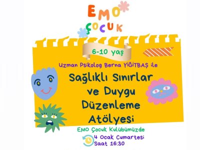 6-10 YAŞ UZMAN PSİKOLOG BERNA YİĞİTBAŞ İLE SAĞLIKLI SINIRLAR VE DUYGU DÜZENLEME ATÖLYESİ