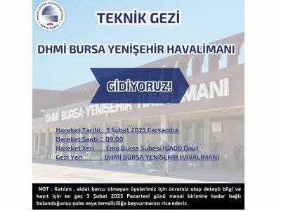 DHMİ BURSA YENİŞEHİR HAVALİMANI NA TEKNİK GEZİ