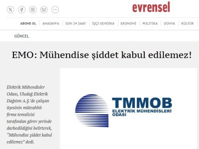 EMO: MÜHENDİSE ŞİDDET KABUL EDİLEMEZ! (EVRENSEL.NET, 07.02.2025)