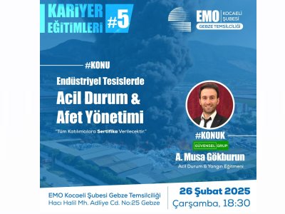 ENDÜSTRİYEL TESİSLERDE ACİL DURUM VE AFET YÖNETİMİ EĞİTİMİ