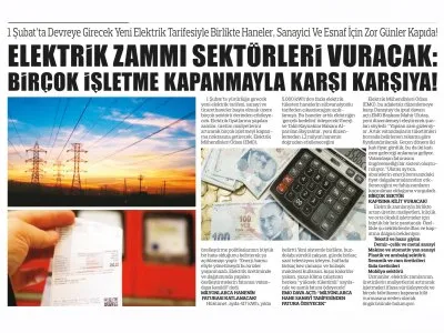 ELEKTRİK ZAMMI SEKTÖRLERİ VURACAK: BİRÇOK İŞLETME KAPANMAYLA KARŞI KARŞIYA (ADANA GAZETESİ, 04.02.2025)