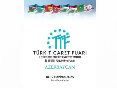 TÜRK TİCARET FUARI 2025 DÜZENLENİYOR