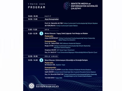 SENTETİK MEDYA VE ENFORMASYON GÜVENLİĞİ ÇALIŞTAYI DÜZENLENİYOR