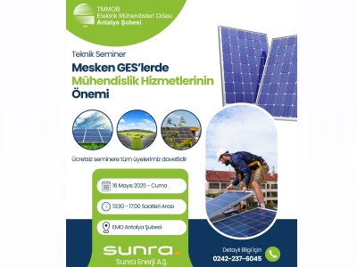 TEKNİK SEMİNER: MESKEN GES`LERDE MÜHENDİSLİK HİZMETLERİNİN ÖNEMİ