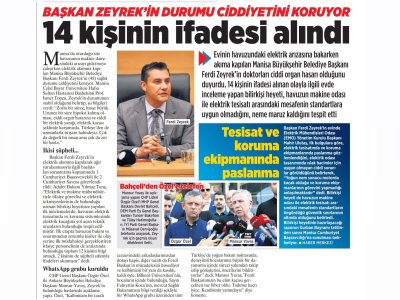 BAŞKAN ZEYREK`İN DURUMU CİDDİYETİNİ KORUYOR 14 KİŞİNİN İFADESİ ALINDI (MİLLİYET GAZETESİ, 09.06.2025)