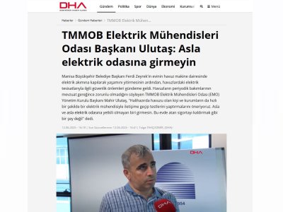 TMMOB ELEKTRİK MÜHENDİSLERİ ODASI BAŞKANI ULUTAŞ: ASLA ELEKTRİK ODASINA GİRMEYİN (DHA.COM.TR, 12.06.2025)