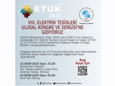 VIII. ELEKTRİK TESİSLERİ ULUSAL KONGRE VE SERGİSİNE GİDİYORUZ